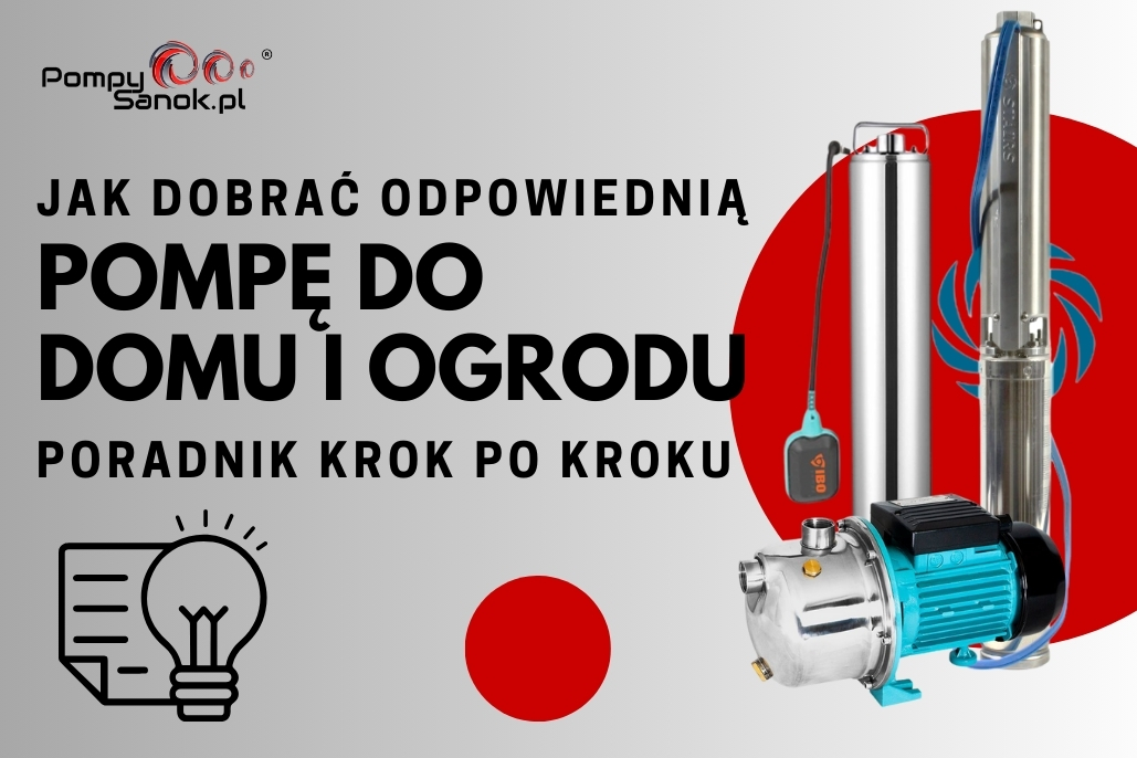 Jak dobrać odpowiednią pompę do domu i ogrodu – poradnik krok po kroku