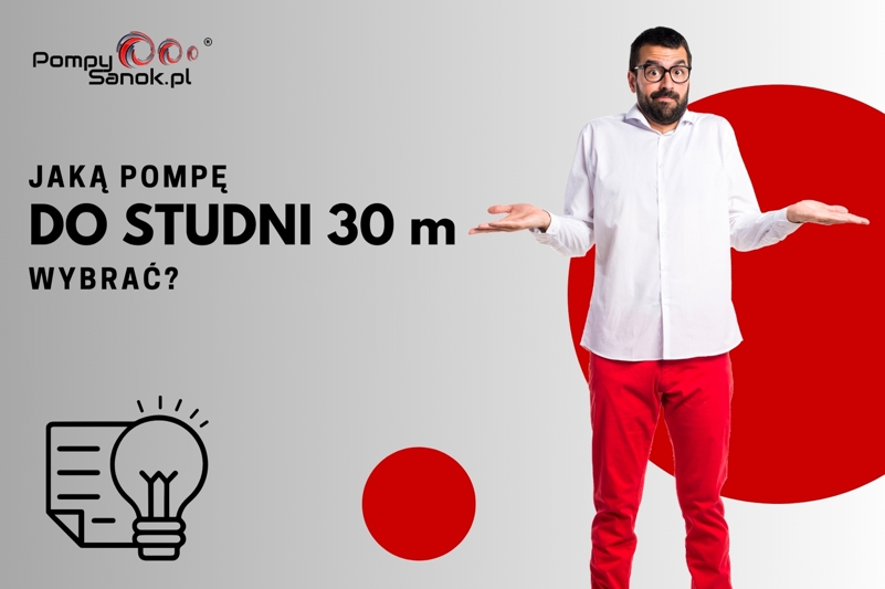 Jaka pompa do studni 30 m?