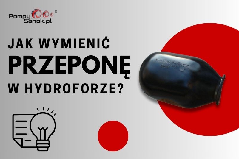 Jak wymienić przeponę w hydroforze? Poradnik krok po kroku
