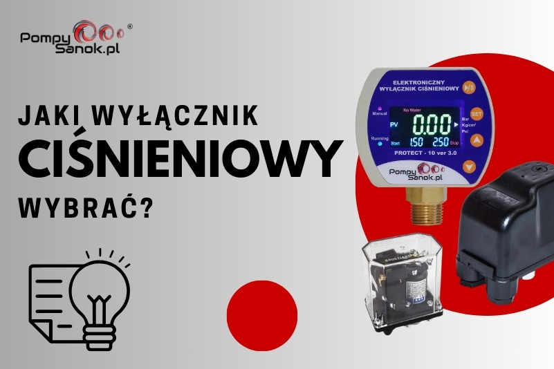 Jaki wyłącznik ciśnieniowy do pompy wybrać?