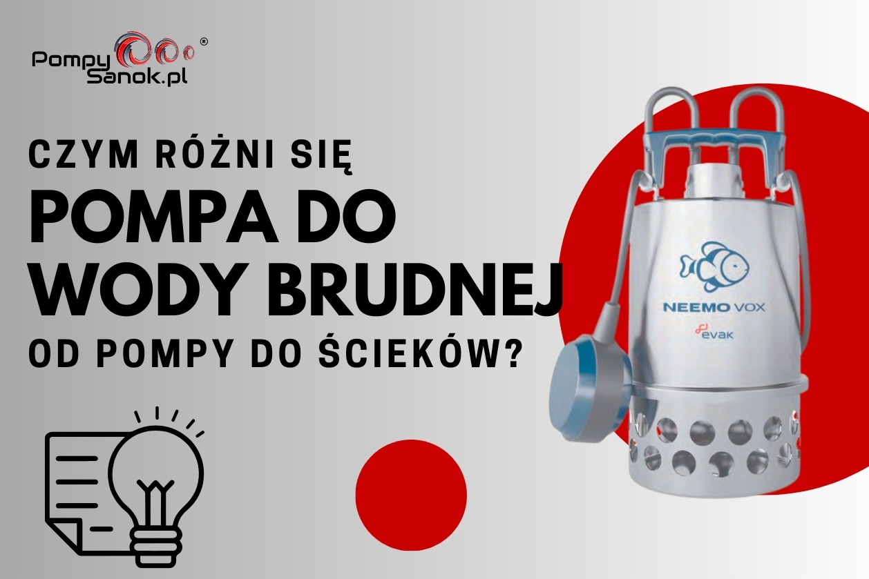 Pompa do brudnej wody vs. pompa do ścieków – 3 różnice, które musisz znać, by nie spalić silnika