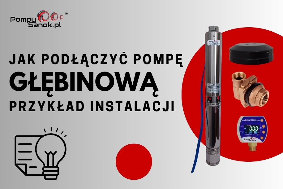 Jak podłączyć pompę głębinową? Przykład instalacji.